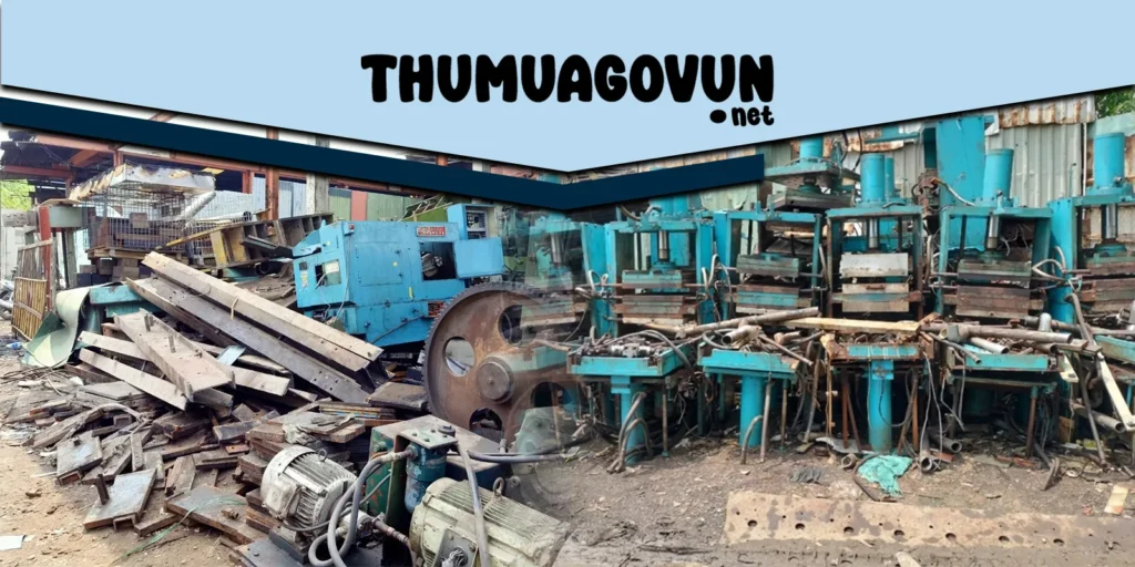 Thu mua máy móc giá cao, giải phóng không gian hiệu quả